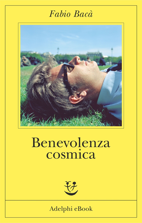 Benevolenza cosmica - Librerie.coop Benevolenza cosmica - Librerie.coop
