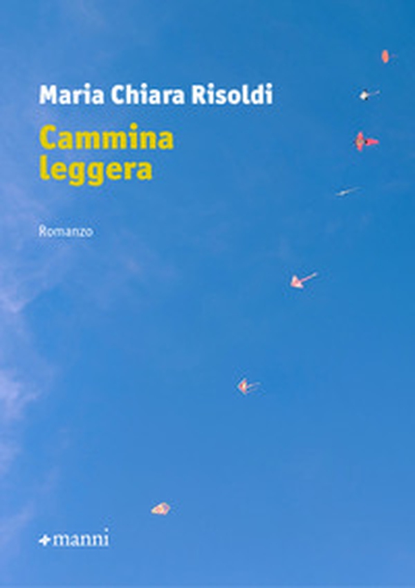 Cammina leggera - Librerie.coop Cammina leggera - Librerie.coop