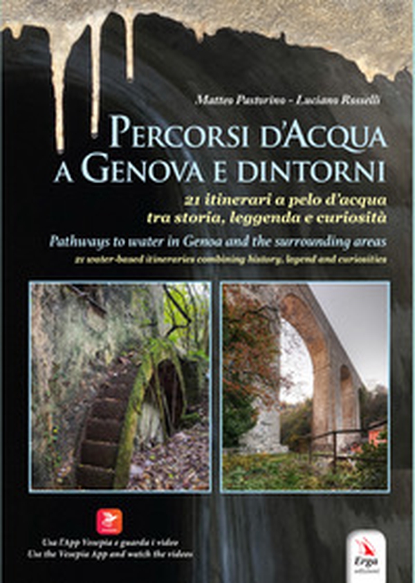 Percorsi d'acqua a Genova e dintorni-Pathways to water in Genoa and the surroundings areas - Librerie.coop Percorsi d'acqua a Genova e dintorni-Pathways to water in Genoa and the surroundings areas - Librerie.coop
