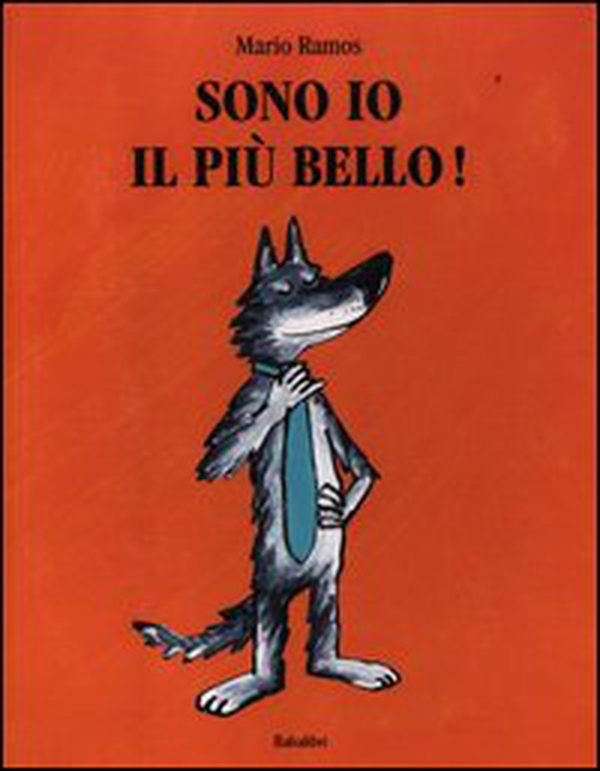 Sono io il più bello! - Librerie.coop Sono io il più bello! - Librerie.coop