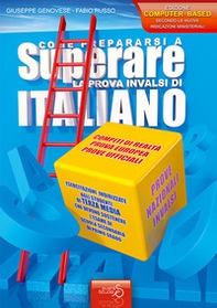 Come prepararsi a superare la prova INVALSI di italiano. Esercitazioni indirizzate agli studenti di terza media che devono sostenere l'esame di scuola secondaria di primo grado. Prova europea in inglese - Librerie.coop Come prepararsi a superare la prova INVALSI di italiano. Esercitazioni indirizzate agli studenti di terza media che devono sostenere l'esame di scuola secondaria di primo grado. Prova europea in inglese - Librerie.coop
