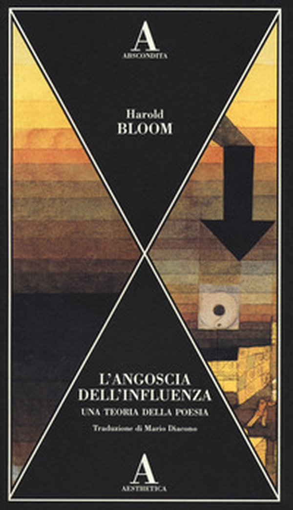 L'angoscia dell'influenza. Una teoria della poesia - Librerie.coop L'angoscia dell'influenza. Una teoria della poesia - Librerie.coop