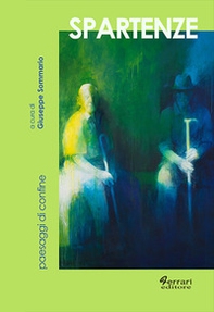 Spartenze. Paesaggi di confine - Librerie.coop