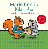 Kiki & Jax. Il magico potere dell'amicizia - Librerie.coop