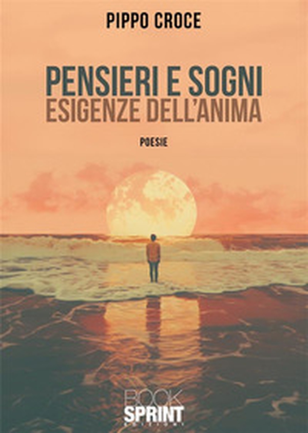 Pensieri e sogni. Esigenze dell'anima - Librerie.coop Pensieri e sogni. Esigenze dell'anima - Librerie.coop