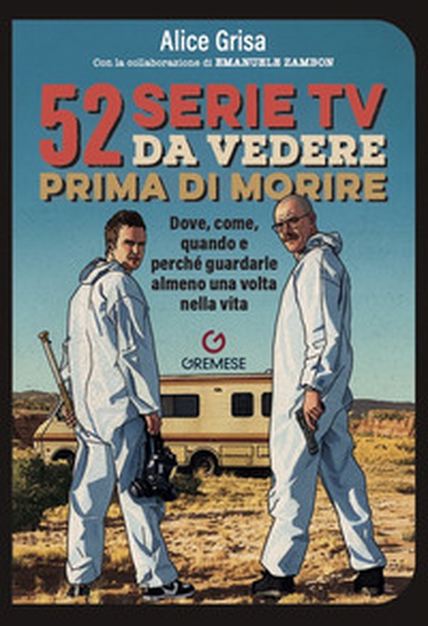 52 serie TV da vedere prima di morire. Dove, come, quando e perché guardarle almeno una volta nella vita - Librerie.coop