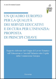 Un quadro europeo per la qualità dei servizi educativi e di cura per l'infanzia: proposta di principi chiave - Librerie.coop