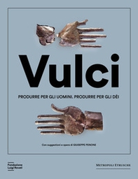 Vulci. Produrre per gli uomini. Produrre per gli dèi. Catalogo della mostra (Milano, 20 marzo-4 agosto 2024) - Librerie.coop Vulci. Produrre per gli uomini. Produrre per gli dèi. Catalogo della mostra (Milano, 20 marzo-4 agosto 2024) - Librerie.coop