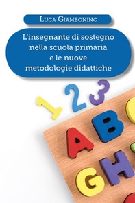 L'insegnante di sostegno nella scuola primaria e le nuove metodologie didattiche - Librerie.coop