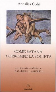 Come Satana corrompe la società - Librerie.coop