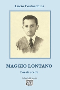 Maggio lontano. Poesie scelte - Librerie.coop