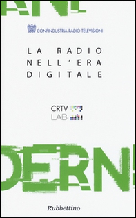 La radio nell'era digitale - Librerie.coop La radio nell'era digitale - Librerie.coop