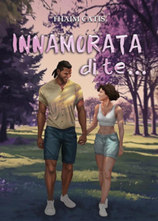 Innamorata di te - Librerie.coop Innamorata di te - Librerie.coop