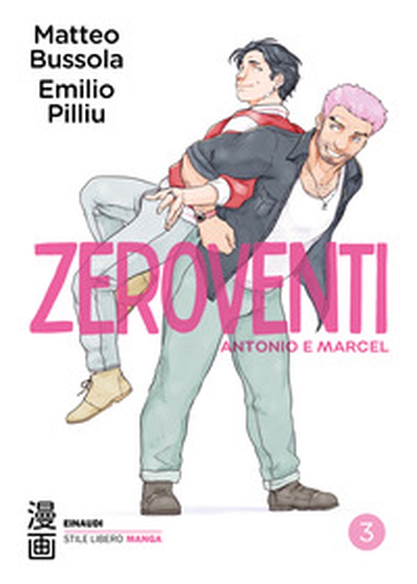 Zeroventi. Antonio e Marcel - Vol. 3 - Librerie.coop Zeroventi. Antonio e Marcel - Vol. 3 - Librerie.coop