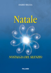 Natale. Nostalgia del silenzio - Librerie.coop