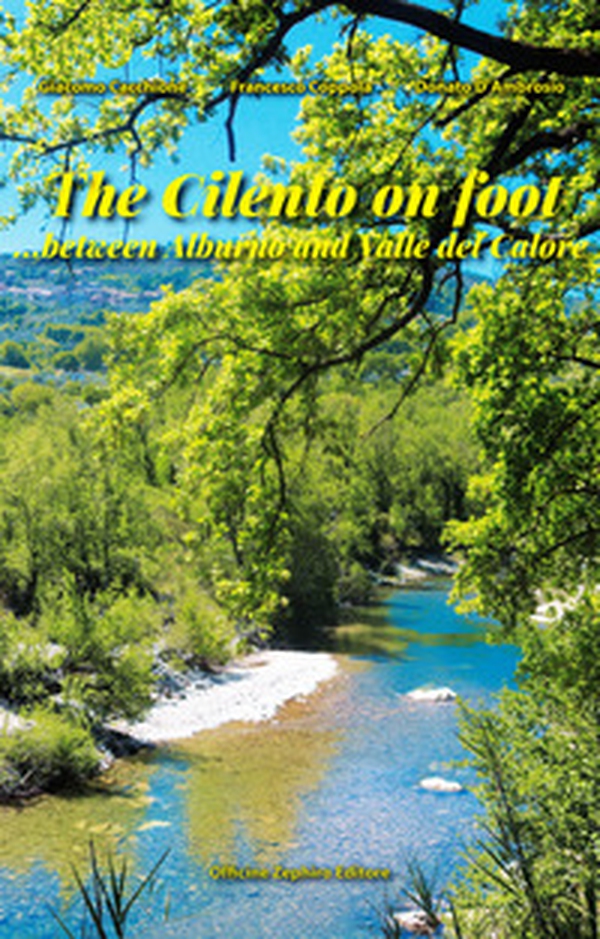 The Cilento on foot... between Alburno and Valle del Calore - Librerie.coop The Cilento on foot... between Alburno and Valle del Calore - Librerie.coop