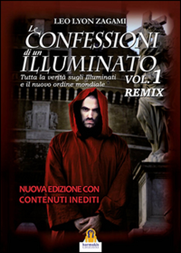 Le confessioni di un illuminato. Remix - Librerie.coop Le confessioni di un illuminato. Remix - Librerie.coop