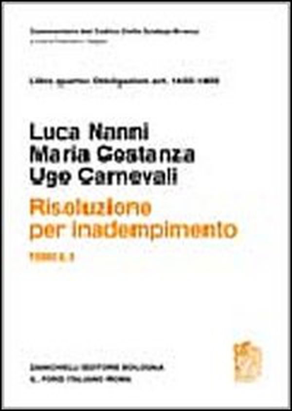Risoluzione per inadempimento. Art. 1455-1459 - Vol. 1\2 - Librerie.coop Risoluzione per inadempimento. Art. 1455-1459 - Vol. 1\2 - Librerie.coop