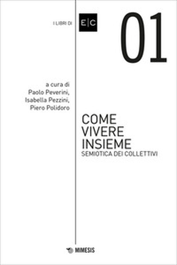 Come vivere insieme. Semiotica dei collettivi - Librerie.coop Come vivere insieme. Semiotica dei collettivi - Librerie.coop