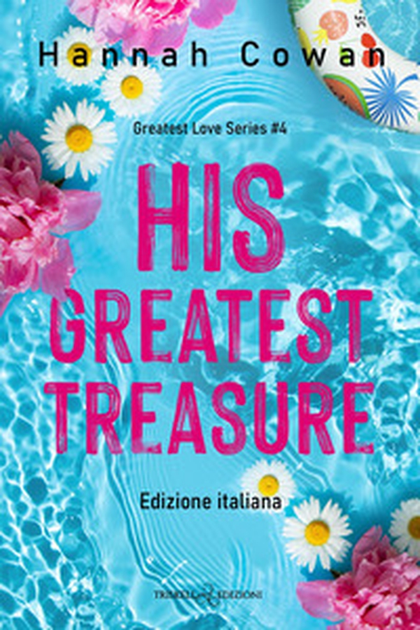 His greatest treasure. Greatest love. Ediz. italiana - Vol. 4 - Librerie.coop