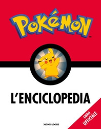 Pokémon. L'enciclopedia - Librerie.coop