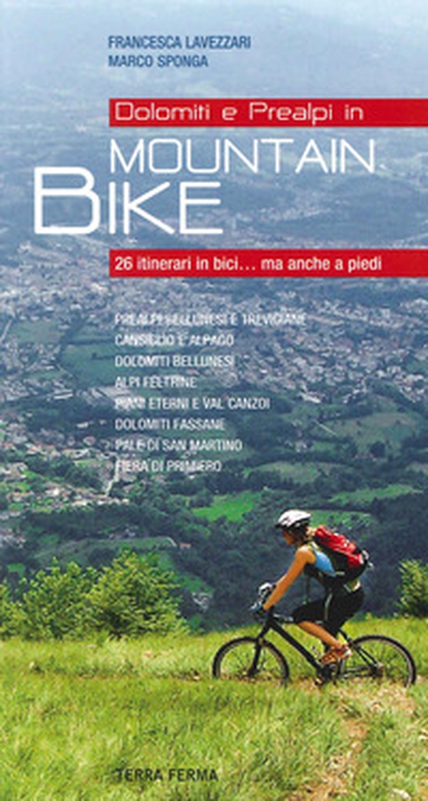 Dolomiti e Prealpi in mountain bike - Librerie.coop Dolomiti e Prealpi in mountain bike - Librerie.coop