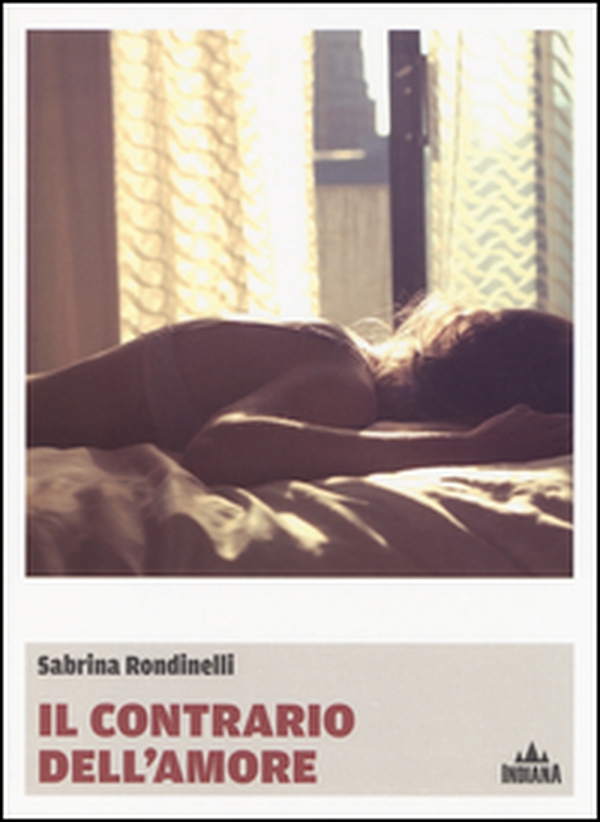 Il contrario dell'amore - Librerie.coop Il contrario dell'amore - Librerie.coop