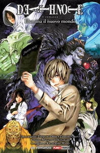 Illumina il nuovo mondo. Death note - Librerie.coop