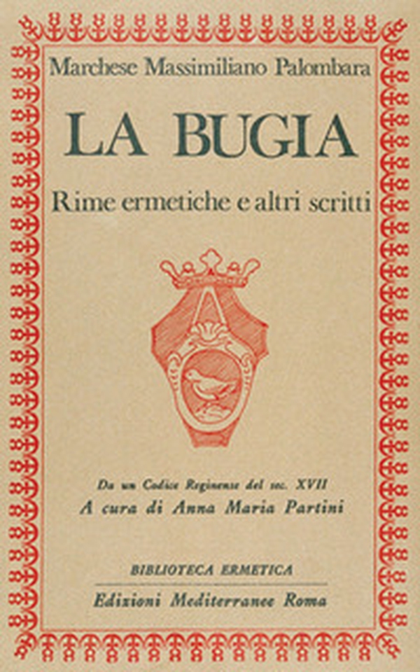 La bugia. Rime ermetiche e altri scritti - Librerie.coop La bugia. Rime ermetiche e altri scritti - Librerie.coop