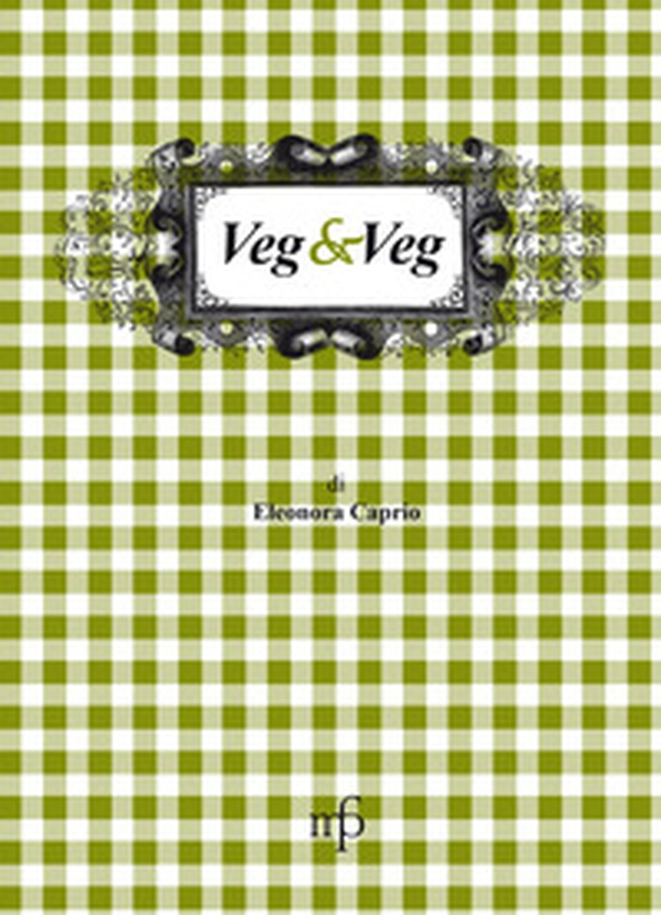 Veg & veg - Librerie.coop Veg & veg - Librerie.coop