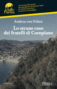 La strana storia dei fratelli di Compiano - Librerie.coop La strana storia dei fratelli di Compiano - Librerie.coop
