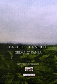 La luce e la notte - Librerie.coop La luce e la notte - Librerie.coop