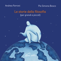 Le storie della filosofia (per grandi e piccoli) - Librerie.coop