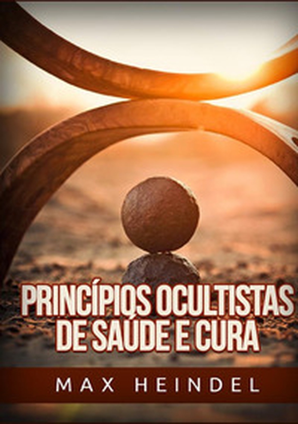 Princípios ocultistas de saúde e cura - Librerie.coop Princípios ocultistas de saúde e cura - Librerie.coop