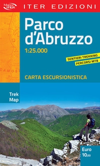 Parco d'Abruzzo. Carta escursionistica 1:25.000 - Librerie.coop