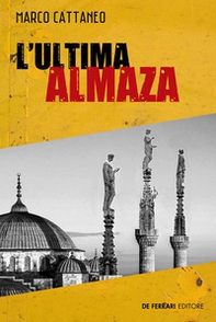 L'ultima Almaza - Librerie.coop L'ultima Almaza - Librerie.coop