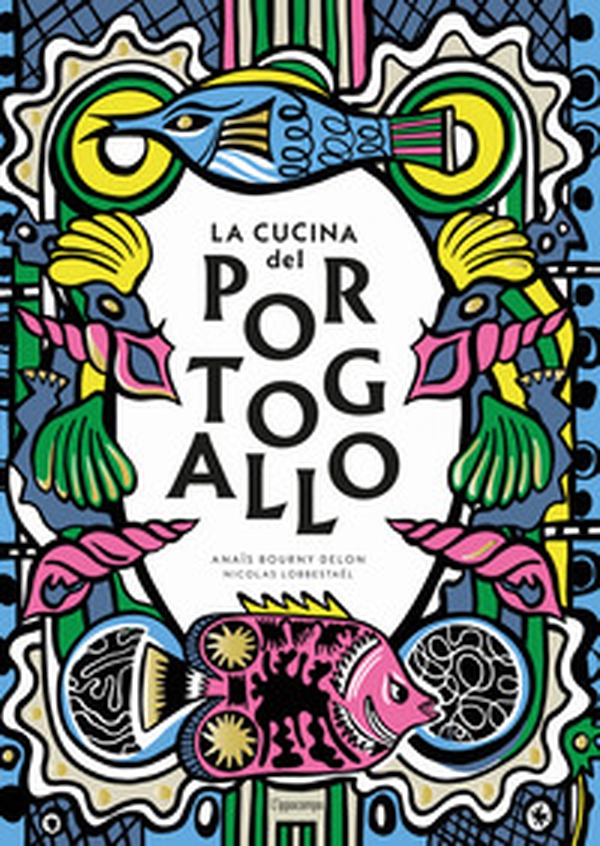 La cucina del Portogallo - Librerie.coop La cucina del Portogallo - Librerie.coop