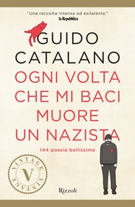 Ogni volta che mi baci muore un nazista - Librerie.coop