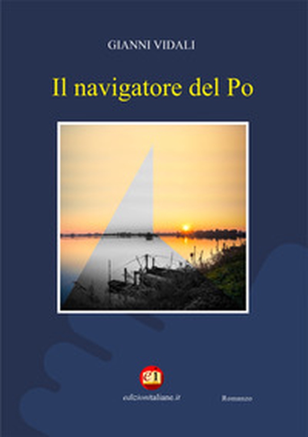 Il navigatore del Po - Librerie.coop Il navigatore del Po - Librerie.coop