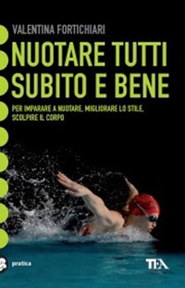 Nuotare tutti subito e bene - Librerie.coop Nuotare tutti subito e bene - Librerie.coop
