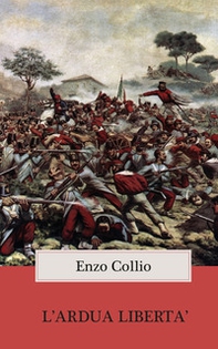 L'ardua libertà - Librerie.coop