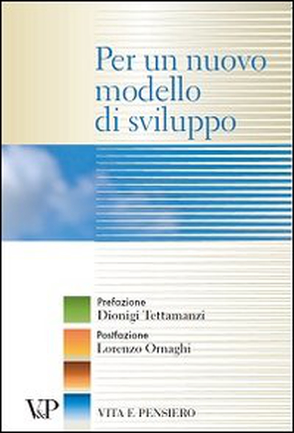 Per un nuovo modello di sviluppo - Librerie.coop Per un nuovo modello di sviluppo - Librerie.coop