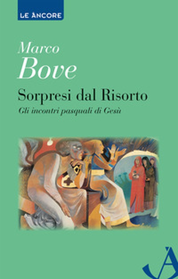 Sorpresi dal Risorto. Gli incontri pasquali di Gesù - Librerie.coop Sorpresi dal Risorto. Gli incontri pasquali di Gesù - Librerie.coop