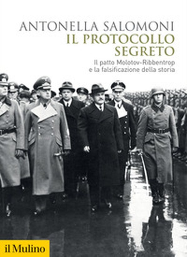 Il protocollo segreto. Il patto Molotov-Ribbentrop e la falsificazione della storia - Librerie.coop Il protocollo segreto. Il patto Molotov-Ribbentrop e la falsificazione della storia - Librerie.coop