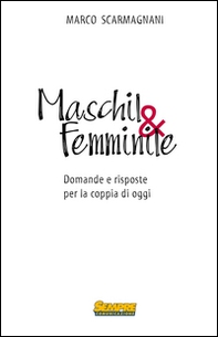 Maschil&femminile. Domande e risposte per la coppia di oggi - Librerie.coop Maschil&femminile. Domande e risposte per la coppia di oggi - Librerie.coop