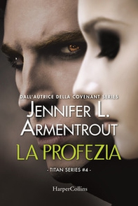 La profezia. Titan series - Vol. 4 - Librerie.coop La profezia. Titan series - Vol. 4 - Librerie.coop