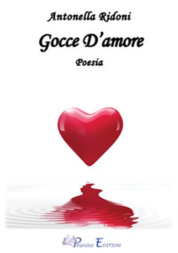 Gocce d'amore - Librerie.coop Gocce d'amore - Librerie.coop