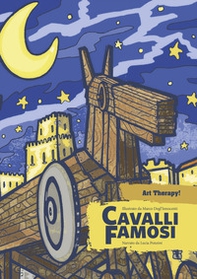 Cavalli famosi. Il primo colouring book per imparare la storia e dimenticare lo stress - Librerie.coop
