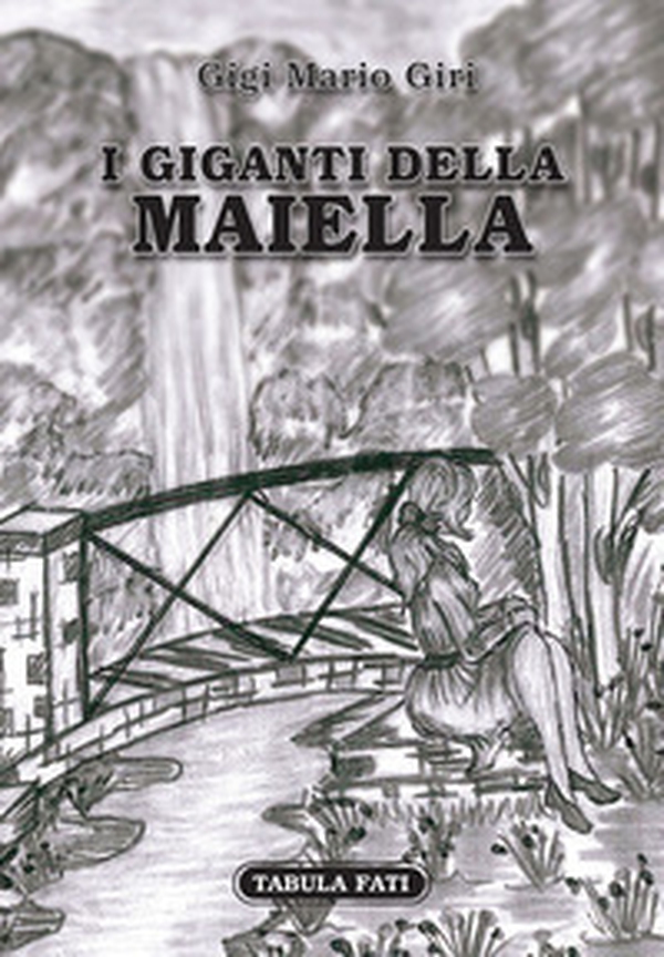 I giganti della Maiella - Librerie.coop I giganti della Maiella - Librerie.coop