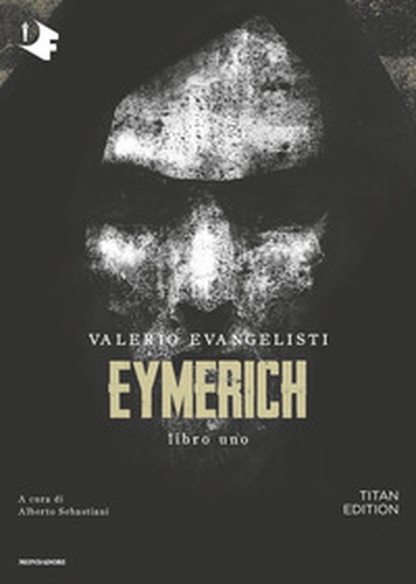 Eymerich. Titan edition - Vol. 1 - Librerie.coop Eymerich. Titan edition - Vol. 1 - Librerie.coop